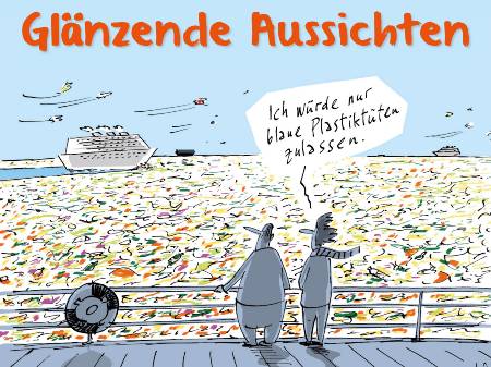 Zeichnung einer Frau und eines Manns, die an Bord eines Kreuzfahrtschiffs stehen, die Wasseroberfläche ist mit Plastikmüll bedeckt. Die Frau sagt «Ich würde nur blaue Plastiktüten zulassen»