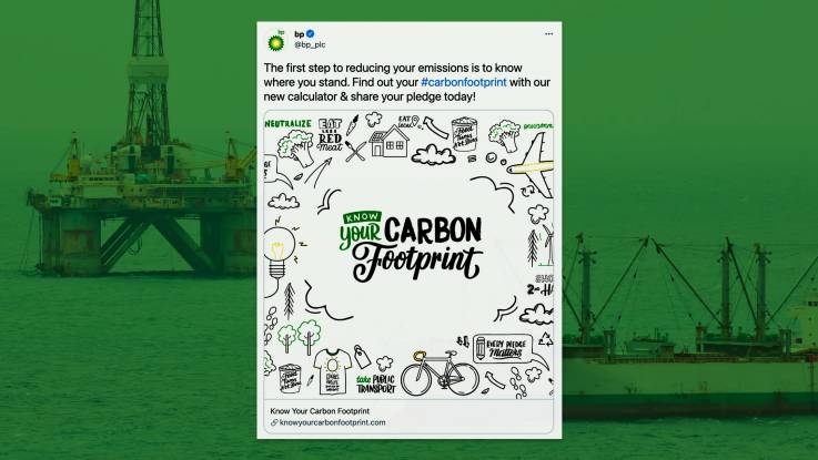 Ein Tweet eines British-Petroleum-Accounts: «The first step to reducing your emissions is to know where you stand. Find out your #carbonfootprint with our new calculator and share your pledge today!». Als Bild ist einer Collage mit einem kurzen Aufforderungstext, naiven Zeichnungen und dem grün eingefärbten Bild einer Ölplattform im Meer kombiniert.